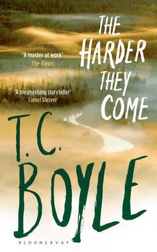 The Harder They Come By:Boyle, T. C. Eur:11.37 Ден2:699