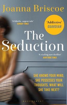 The Seduction : An addictive new story of desire and obsession By:Briscoe, Joanna Eur:14,62 Ден2:699