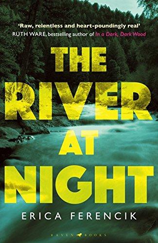 The River at Night : A Taut and Gripping Thriller By:Ferencik, Erica Eur:8,11 Ден2:999