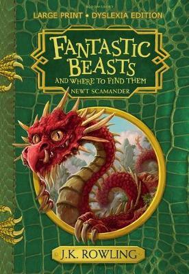 Fantastic Beasts and Where to Find Them : Large Print Dyslexia Edition By:Rowling, J.K. Eur:16,24 Ден2:1499