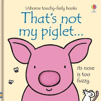 That's not my piglet... By:Watt, Fiona Eur:30,88 Ден2:499