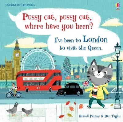 Pussy cat, pussy cat, where have you been? I've been to London to visit the Queen By:Punter, Russell Eur:14,62 Ден2:799
