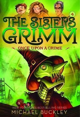 Once Upon a Crime (The Sisters Grimm #4) : 10th Anniversary Edition By:Buckley, Michael Eur:164.21 Ден2:499