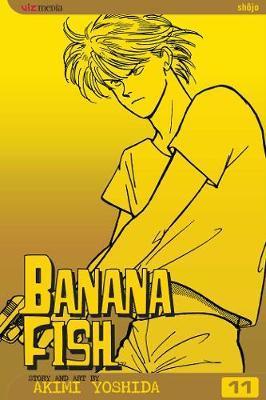 Banana Fish, Vol. 11 By:Yoshida, Akimi Eur:19,50 Ден2:599