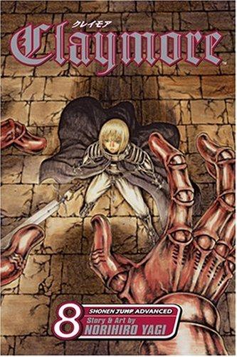 Claymore, Vol. 8 : The Witch's Maw By:Yagi, Norihiro Eur:12.99 Ден2:599