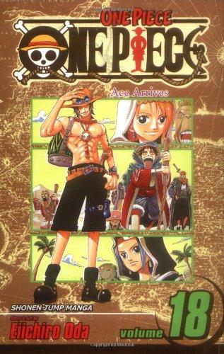 One Piece, Vol. 18 : Ace Arrives By:Oda, Eiichiro Eur:11,37 Ден2:599