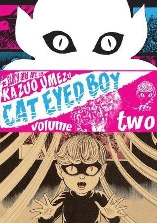 Cat Eyed Boy, Vol. 2 By:Umezu, Kazuo Eur:9,74 Ден2:1399