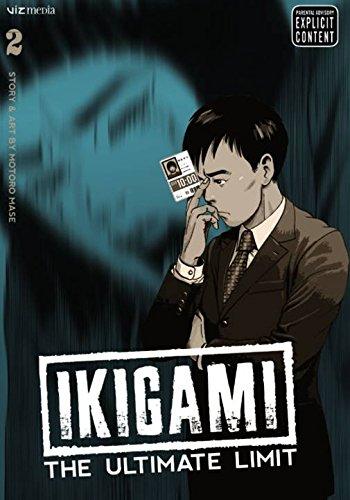 Ikigami: The Ultimate Limit, Vol. 2 By:Mase, Motoro Eur:11.37 Ден2:799