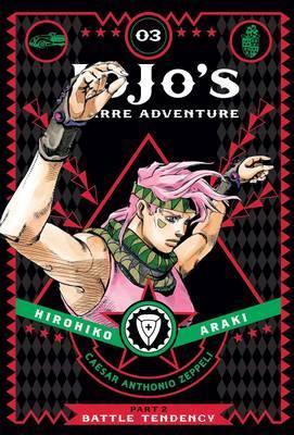 JoJo's Bizarre Adventure: Part 2--Battle Tendency, Vol. 3 By:Araki, Hirohiko Eur:9,74 Ден2:1199