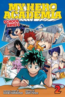 My Hero Academia: School Briefs, Vol. 2 : Training Camp By:Yoshi, Anri Eur:19,50 Ден2:599