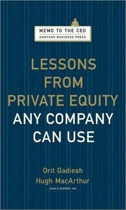 Lessons from Private Equity Any Company Can Use By:Gadiesh, Orit Eur:74,78 Ден2:1699