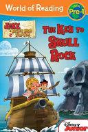 Jake and the Never Land Pirates: The Key to Skull Rock By:Scollon, William Eur:16,24 Ден2:300