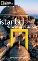 National Geographic Traveler: Istanbul and Western Turkey By:Rutherford, Tristan Eur:4,88 Ден2:300