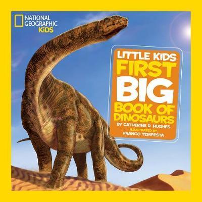 Little Kids First Big Book of Dinosaurs By:Hughes, Catherine D. Eur:11,37 Ден2:899
