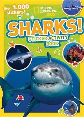 National Geographic Kids Sharks Sticker Activity Book By:Kids, National Geographic Eur:12,99 Ден2:899