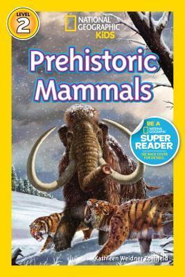 Prehistoric Mammals By:Zoehfeld, Kathleen Weidner Eur:14,62 Ден1:399