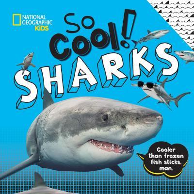 So Cool! Sharks By:Kids, National Geographic Eur:11.37 Ден2:399