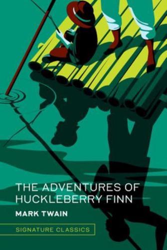 The Adventures of Huckleberry Finn - Signature Classics By:Twain, Mark Eur:1,12 Ден2:1099