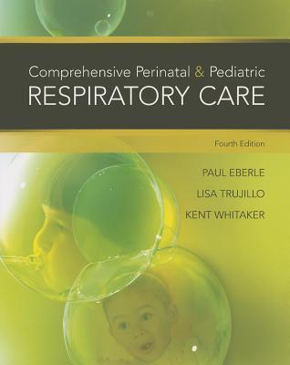 Comprehensive Perinatal & Pediatric Respiratory Care By:Eberle, Paul Eur:131,69 Ден2:8099