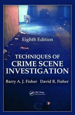 Techniques of Crime Scene Investigation By:Fisher, Barry A. J. Eur:160.96  Ден3:9899