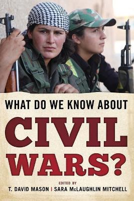 What Do We Know about Civil Wars? By:Mason, T. David Eur:22,75 Ден1:2699