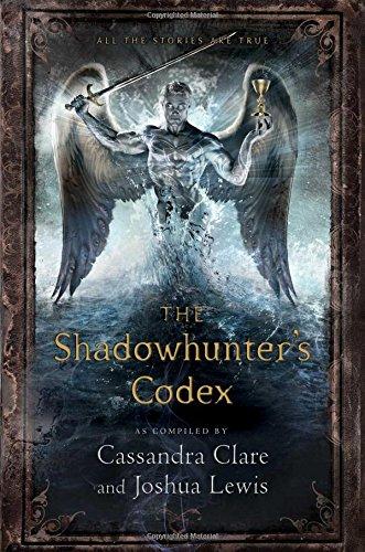 The Shadowhunter's Codex : Being a Record of the Ways and Laws of the Nephilim, the Chosen of the Angel Raziel By:Clare, Cassandra Eur:17.87 Ден2:1399