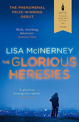 The Glorious Heresies : Winner of the Baileys' Women's Prize for Fiction 2016 By:McInerney, Lisa Eur:8,11 Ден2:699
