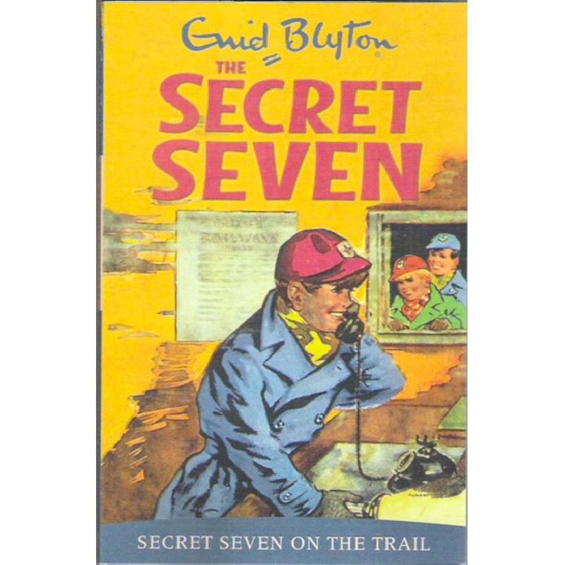 The Secret Seven: Secret Seven on the Trail By: Blyton, Enid Eur:14,62 Ден1:399