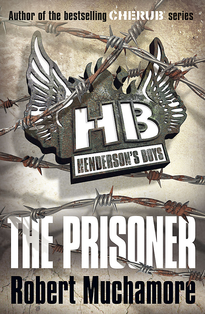 Henderson's Boys: The Prisoner By: Muchamore, Robert Eur:6.49 Ден2:599