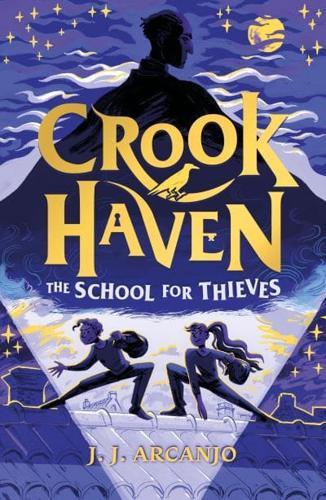 The School for Thieves - Crookhaven By:(illustrator), Euan Cook Eur:4,86 Ден2:599