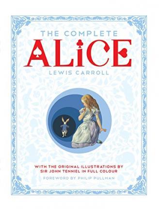 The Complete Alice : Alice's Adventures in Wonderland and Through the Looking-Glass and What Alice Found There By:Carroll, Lewis Eur:3,24 Ден2:1799