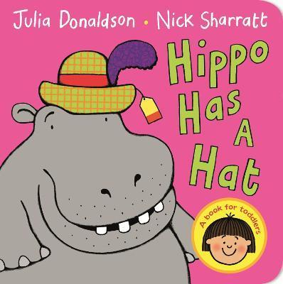 Hippo Has a Hat By:Donaldson, Julia Eur:11,37 Ден2:499