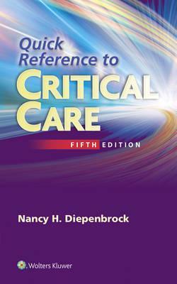 Quick Reference to Critical Care By:Diepenbrock, Nancy Eur:52,02  Ден3:3199