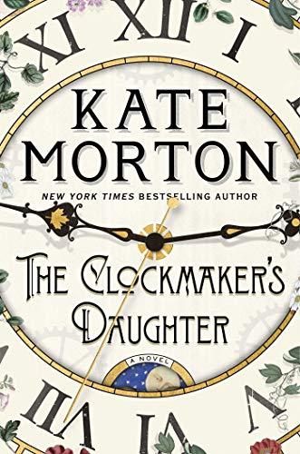 The Clockmaker's Daughter By:Morton, Kate Eur:16,24 Ден2:1499