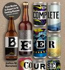 The Complete Beer Course By:Bernstein, Joshua M. Eur:17,87 Ден1:1799