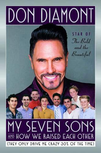 My Seven Sons and How We Raised Each Other : (They Only Drive Me Crazy 30% of the Time) By:Diamont, Don Eur:3,24 Ден1:1399