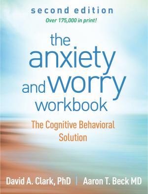 Anxiety and Worry Workbook By:Clark, David A. Eur:35,76 Ден1:1699