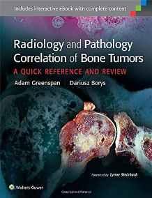 Radiology and Pathology Correlation of Bone Tumors : A Quick Reference and Review By:Greenspan, Adam Eur:175,59 Ден2:9399