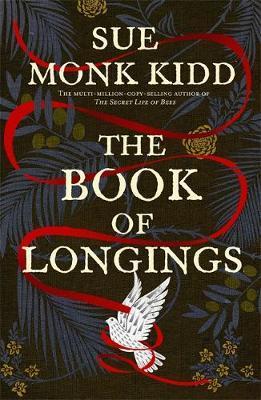 The Book of Longings : From the author of the international bestseller THE SECRET LIFE OF BEES By:Kidd, Sue Monk Eur:11,37 Ден2:1099