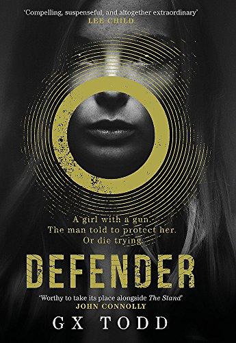 Defender : The most gripping and original post-apocalyptic thriller (The Voices 1) By:Todd, G. X. Eur:11,37 Ден2:1199