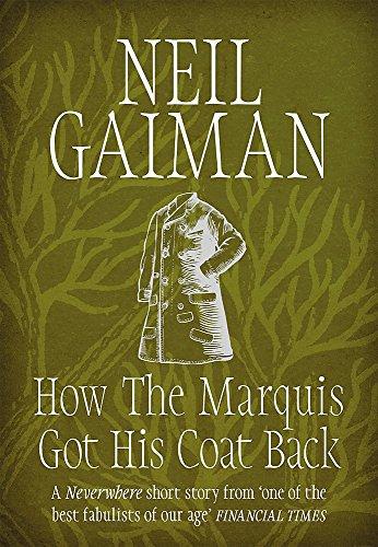 How the Marquis Got His Coat Back By:Gaiman, Neil Eur:11,37 Ден2:299