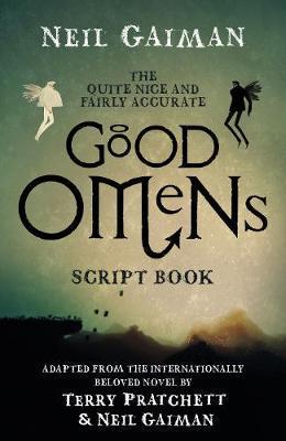 The Quite Nice and Fairly Accurate Good Omens Script Book By:Gaiman, Neil Eur:4,86 Ден2:899