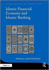 Islamic Financial Economy and Islamic Banking By:Choudhury, Masudul Alam Eur:8,11 Ден1:5399