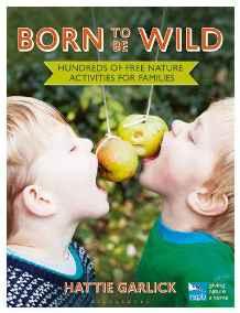 Born to Be Wild : Hundreds of free nature activities for families By:Garlick, Hattie Eur:11,37 Ден1:1399