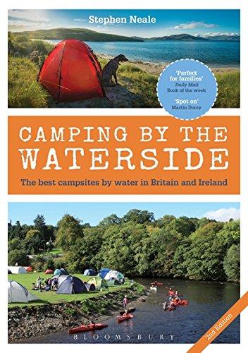 Camping by the Waterside : The Best Campsites by Water in Britain and Ireland: 2nd edition By:Neale, Stephen Eur:19,50 Ден2:1099