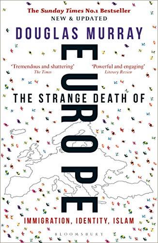 The Strange Death of Europe : Immigration, Identity, Islam By:Murray, Douglas Eur:9,74 Ден2:1099