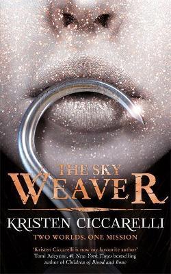 The Sky Weaver : Iskari Book Three By:Ciccarelli, Kristen Eur:8,11 Ден2:699