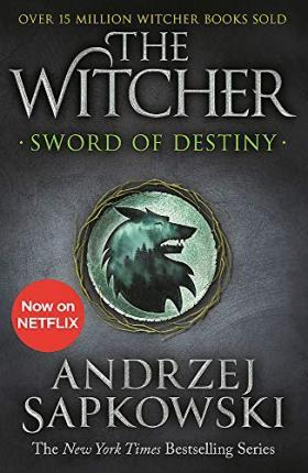 Sword of Destiny : Tales of the Witcher - Now a major Netflix show By:Sapkowski, Andrzej Eur:11,37 Ден1:799