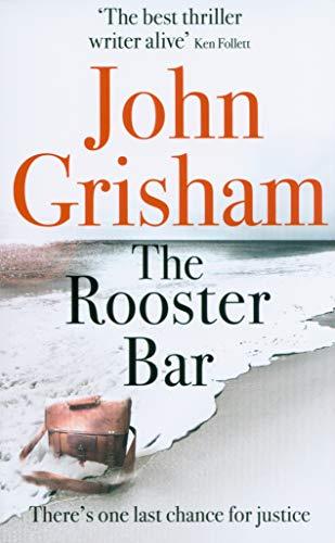 The Rooster Bar : The New York Times and Sunday Times Number One Bestseller By:Grisham, John Eur:14,62 Ден2:599