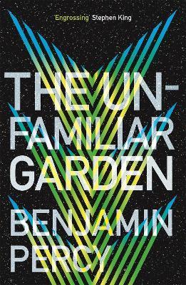 The Unfamiliar Garden : The Comet Cycle Book 2 By:Percy, Benjamin Eur:14,62 Ден2:699